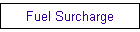 Fuel Surcharge