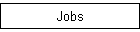 Jobs