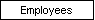 Employees